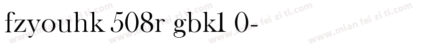 fzyouhk 508r gbk1 0字体转换
